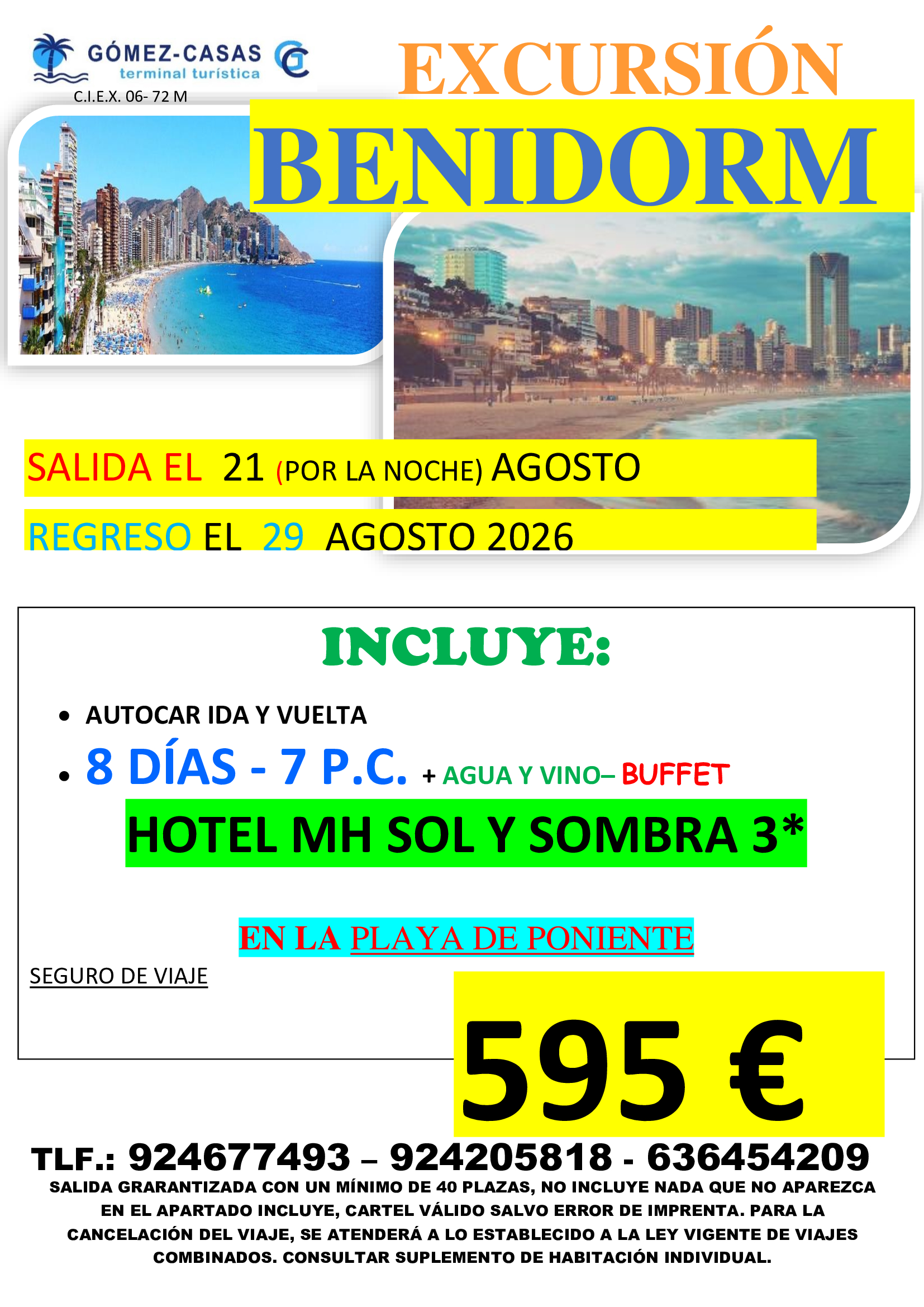 BENIDORM 21 AL 29 DE AGOSTO (HOTEL SOL Y SOMBRA)