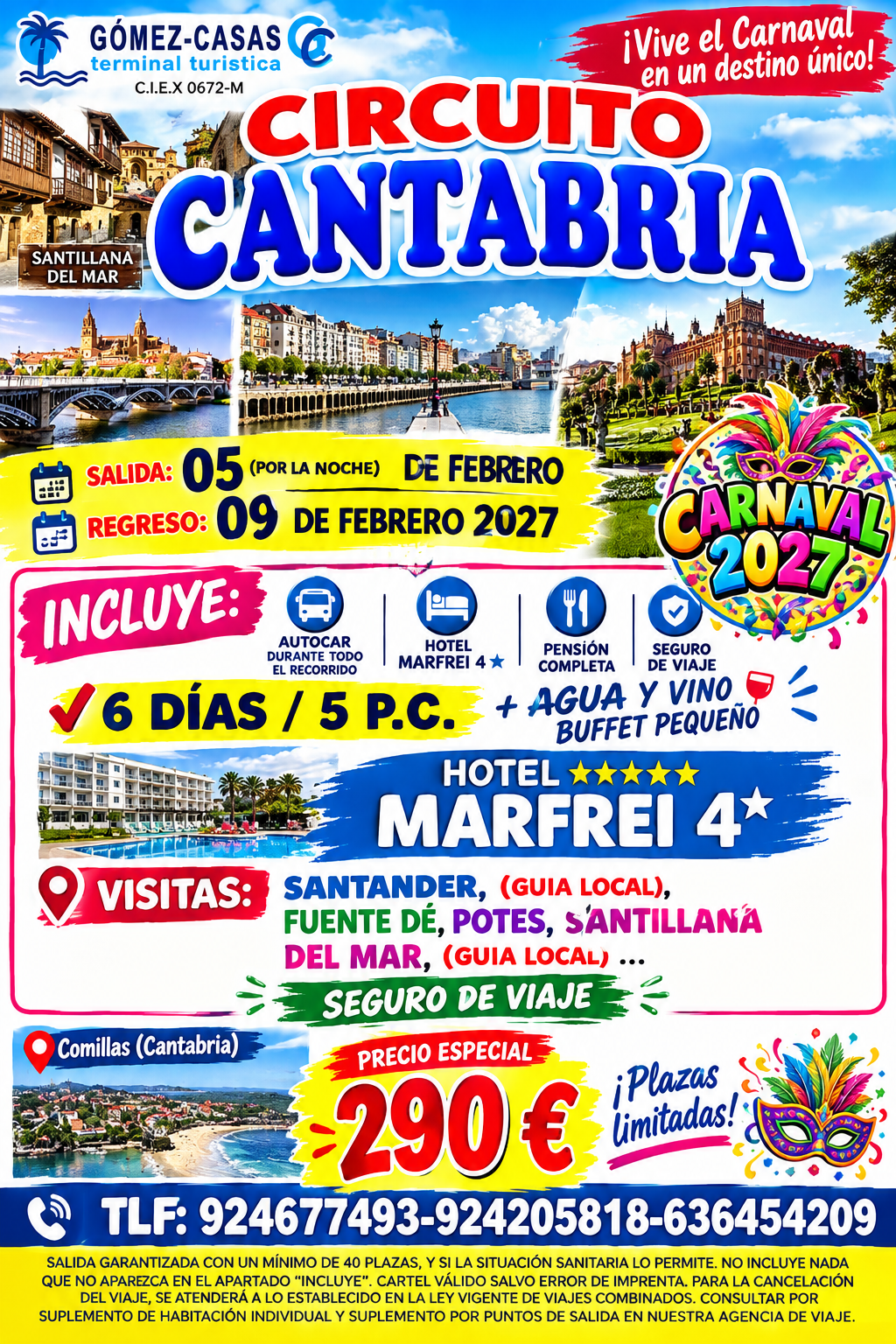CANTABRIA DEL 5 (NOCHE) AL 9 DE FEBRERO (ESPECIAL CARNAVAL)